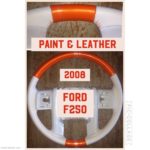 Ford F250 2008 Truck Leather Steering Wheel