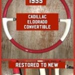 Cadillac ElDorado Convertible 1955 Steering Wheel Classic Restored to New P4186